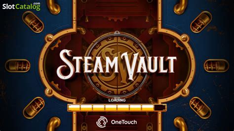 Steam Vault brabet
